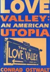 Love Valley an American Utopia cover