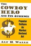 The Cowboy Hero and Its Audience cover