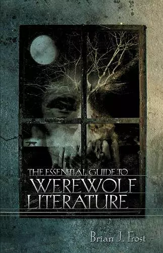 The Essential Guide to Werewolf Literature cover