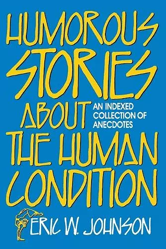 Humorous Stories about the Human Condition cover