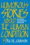Humorous Stories about the Human Condition cover