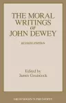 The Moral Writings of John Dewey cover