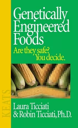 Genetically Engineered Foods cover