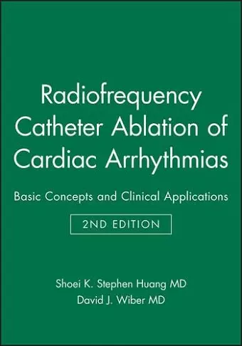 Radiofrequency Catheter Ablation of Cardiac Arrhythmias cover