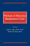 Manual of Neonatal Respiratory Care cover