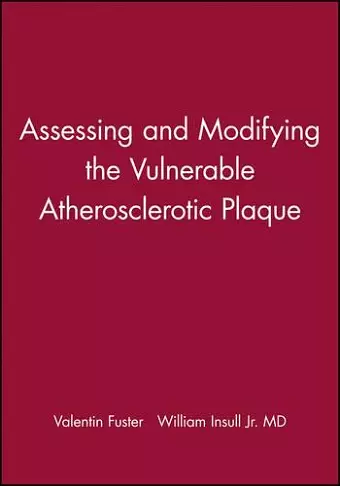 Assessing and Modifying the Vulnerable Atherosclerotic Plaque cover