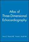 Atlas of Three-Dimensional Echocardiography cover