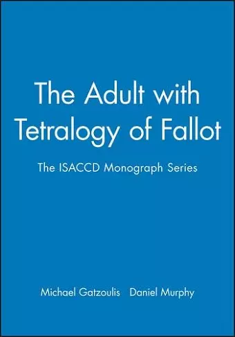 The Adult with Tetralogy of Fallot cover