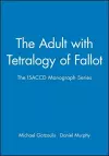 The Adult with Tetralogy of Fallot cover