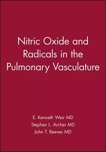 Nitric Oxide and Radicals in the Pulmonary Vasculature cover