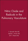 Nitric Oxide and Radicals in the Pulmonary Vasculature cover