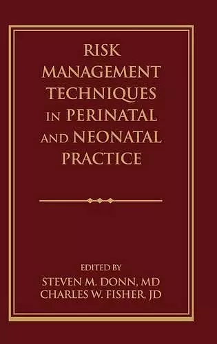 Risk Management Techniques in Perinatal and Neonatal Practice cover