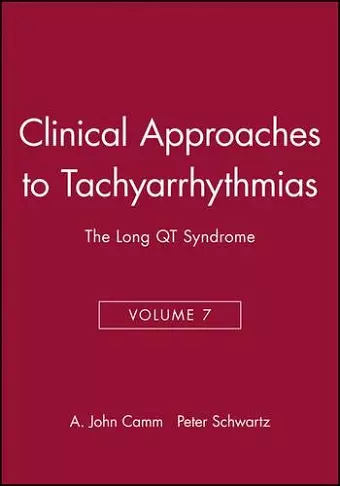 Clinical Approaches to Tachyarrhythmias, The Long QT Syndrome cover