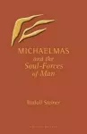 Michaelmas and the Soul-Forces of Man cover