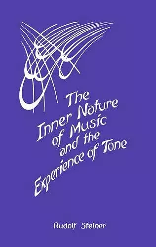 The Inner Nature of Music and the Experience of Tone cover