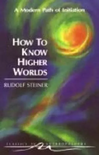 How to Know Higher Worlds cover