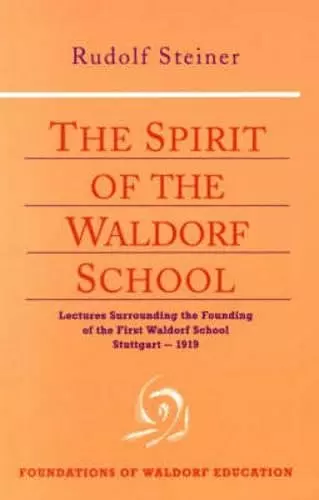 The Spirit of the Waldorf School cover