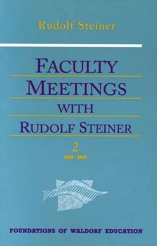 Faculty Meetings with Rudolf Steiner cover