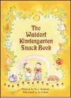 Waldorf Kindergarten Snack Book cover