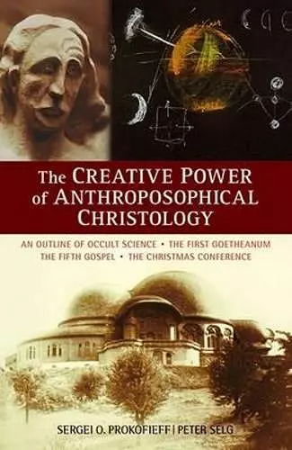 The Creative Power of Anthroposophical Christology cover