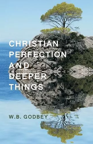 Christian Perfection and Deeper Things cover