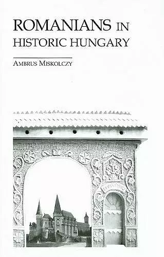 Romanians in Historic Hungary cover
