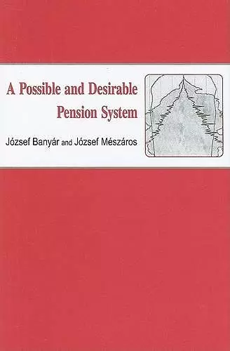 A Possible and Desirable Pension System cover