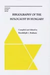 Bibliography of the Holocaust in Hungary cover