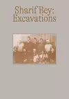 Sharif Bey: Excavations cover