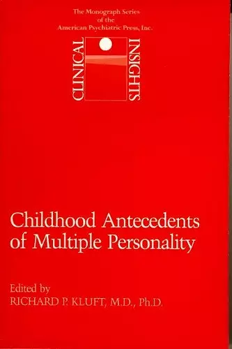 Childhood Antecedents of Multiple Personality Disorders cover