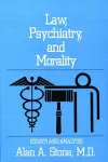 Law, Psychiatry, and Morality cover