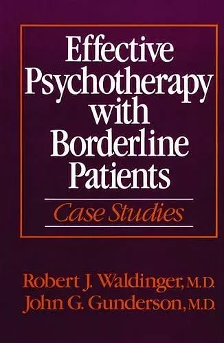 Effective Psychotherapy with Borderline Patients cover