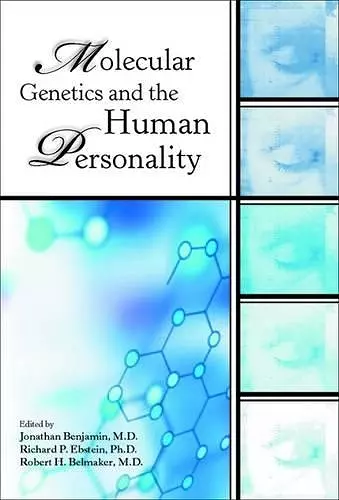Molecular Genetics and the Human Personality cover