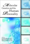 Molecular Genetics and the Human Personality cover