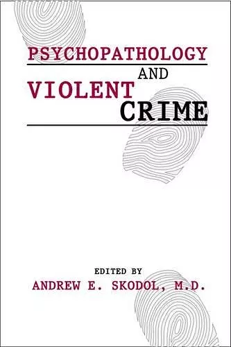 Psychopathology and Violent Crime cover