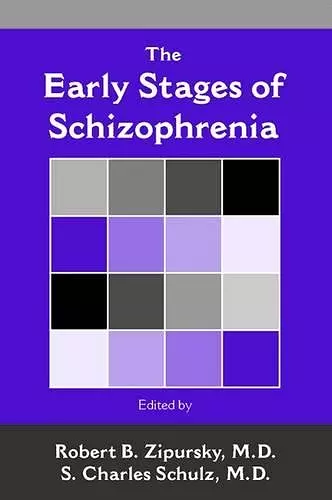 The Early Stages of Schizophrenia cover