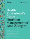 Health Professional's Guide to Nutrition Management of Food Allergies cover