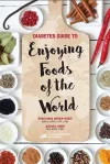 Diabetes Guide to Enjoying Foods of the World cover
