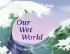 Our Wet World cover