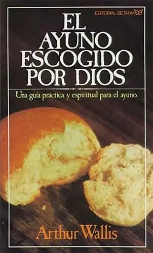 El ayuno escogido por Dios cover