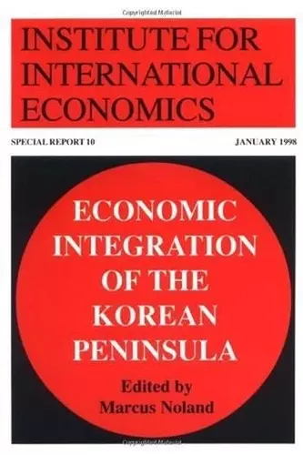 Economic Integration of the Korean Peninsula cover