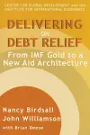 Delivering on Debt Relief – From IMF Gold to a New Aid Architecture cover
