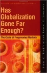 Has Globalization Gone Far Enough? – The Costs of Fragmented Markets cover
