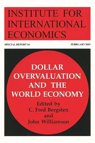 Dollar Overvaluation and the World Economy cover