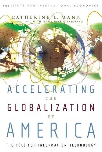 Accelerating the Globalization of America – The Role for Information Technology cover