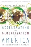 Accelerating the Globalization of America – The Role for Information Technology cover