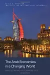 The Arab Economies in a Changing World cover