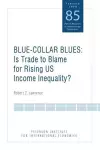 Blue Collar Blues – Is Trade to Blame for Rising US Income Inequality? cover
