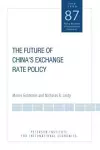 The Future of China′s Exchange Rate Policy cover