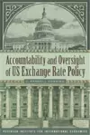 Accountability and Oversight of US Exchange Rate Policy cover